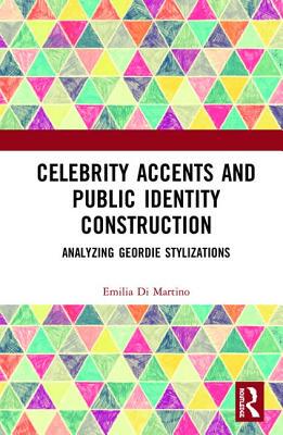 【预订】Celebrity Accents and Public Identity Construction