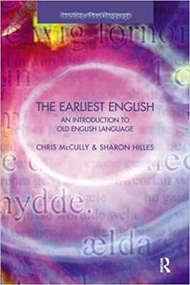 【预售】The Earliest English: An Introduction to Old English Language