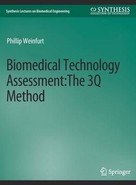 预订 Biomedical Technology Assessment: The 3q Method