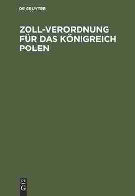 【预订】Zoll-Verordnung für das Königreich Polen 9783111305547