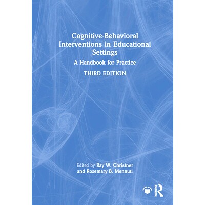 预订 Cognitive-Behavioral Interventions in Educational Settings: A Handbook for Practice 教育环境的认知行为干预：练习手