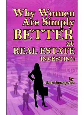 预订 Why Women Are Simply Better At Real Estate Investing: 9781536833607