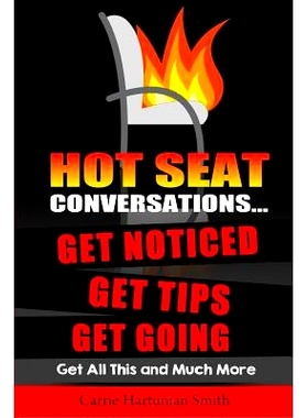 预订 Hot Seat Conversations ...: Get Noticed, Get Tips, Get Going: 9781502387172