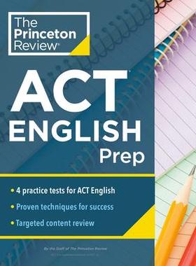 [预订]Princeton Review ACT English Prep: 4 Practice Tests + Review + Strategy for the ACT English Section 9780525570332