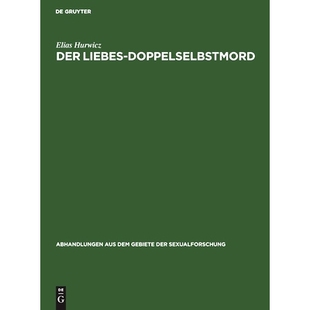 预订 Der Liebes-Doppelselbstmord: Eine psychologische Studie: 9783111050171