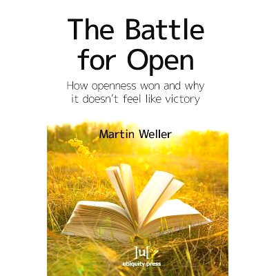 预订 The Battle For Open: How openness won and why it doesn’t feel like victory: 9781909188334