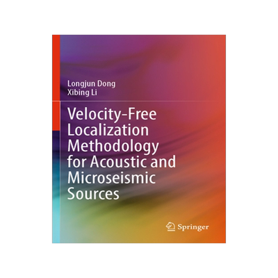 预订 Velocity-Free Localization Methodology for Acoustic and Microseismic Sources