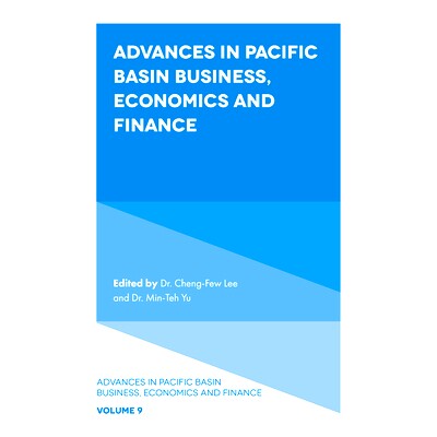 预订 Advances in Pacific Basin Business, Economics and Finance 太平洋地区商业、经济和金融进展: 9781800438712