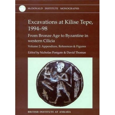 预订 Excavations at Kilise Tepe, 1994-98: From Bronze Age to Byzantine in Western Cilicia: 9781902937403