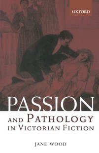 and Passion Pathology Fiction Victorian 预订