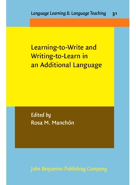 预订 Learning-to-Write and Writing-to-Learn in an Additional Language *语言的从学习到写作以及从写作到学习: 9789027213044
