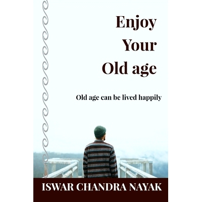 预订 Enjoy Your Old age: Old age can be lived happily: 9781646501045