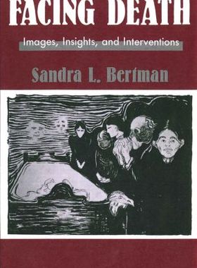 【预订】Facing Death: Images, Insights, and Interventions