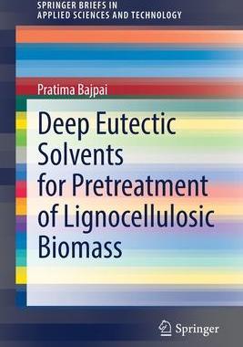 [预订]Deep Eutectic Solvents for Pretreatment of Lignocellulosic Biomass 9789811640124