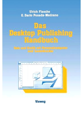 预订 Das Desktop Publishing Handbuch: Satz und Grafik mit Personalcomputer und Laserdrucker: 9783528045630