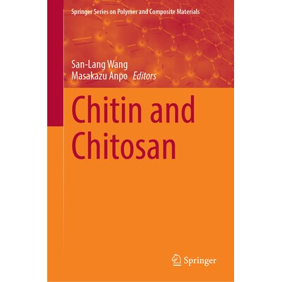 预订 Chitin and Chitosan 甲壳素与壳聚糖 9789819574568