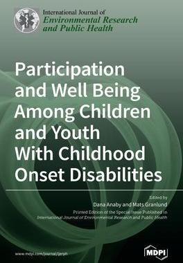 [预订]Participation and Well Being Among Children and Youth With Childhood Onset Disabilities 9783036514444