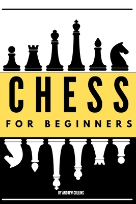 【预订】Chess for Beginners: Discover how to become a Chess master. Learn all the fundamentals, opening, strategie...