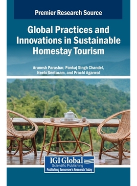 预订 Global Practices and Innovations in Sustainable Homestay Tourism 可持续民宿旅游的全球创新实践: 9798337304274