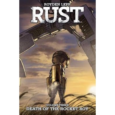 预订 Rust Vol. 3: Death of the Rocket Boy: Volume 3: 9781608868964