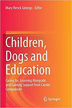 【预售】Children, Dogs and Education: Caring For, Learning Alongside, and Gaining Support from Canine Companions