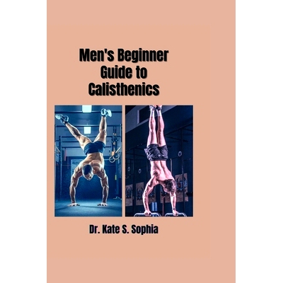 预订 Men’s Beginner Guide to Calisthenics: 9798333815576
