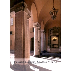 预订 Palazzo Gallarati Scotti a Milano : una residenza nobiliare tra via Manzoni e via Borgospesso: 9788820511463