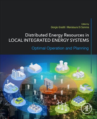 【预订】Distributed Energy Resources in Local Integrated Energy Systems: Optimal Operation and Planning