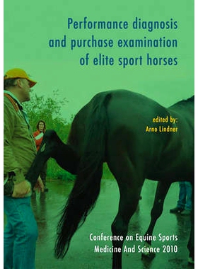 预订 Performance diagnosis and purchase examination of elite sport horses 精英运动马匹的性能诊断和购买检查: 978908686147