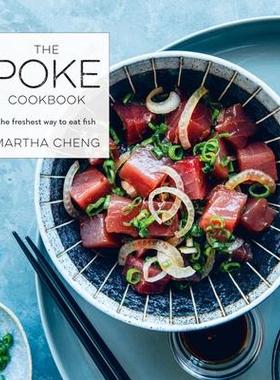 预订 The Poke Cookbook: The Freshest Way to Eat FishPoke 食谱：吃鱼*鲜的方法: 9780451498069