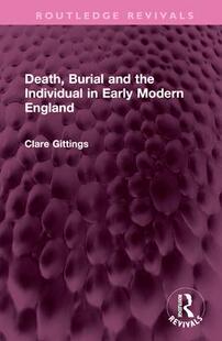 England 预订 Death the Individual Burial 9781032604916 Early Modern and