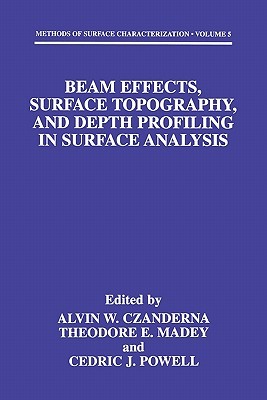 【预订】Beam Effects, Surface Topography, and Depth Profiling in Surface Analysis