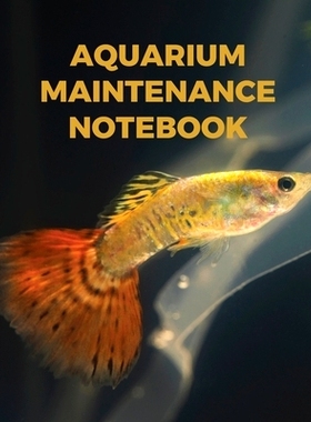 预订 Aquarium Maintenance Notebook: : Fish Hobby Fish Book Log Book Plants Pond Fish Freshwater Pacific Northwest Ecolog