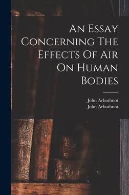 [预订]An Essay Concerning The Effects Of Air On Human Bodies 9781019319321