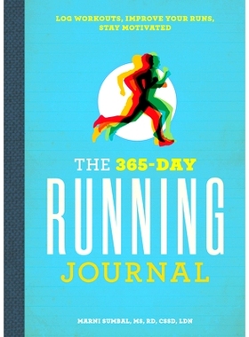 预订 The 365-Day Running Journal: Log Workouts, Improve Your Runs, Stay Motivated: 9781641527613