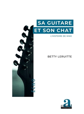 预订 Sa guitare et son chat : l’histoire de Mike 他的吉他和他的猫：迈克的故事: 9782806104649