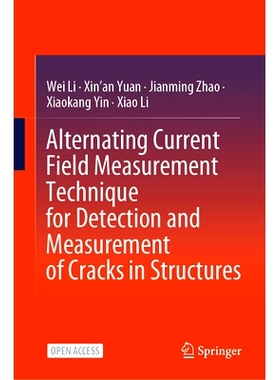 预订 Alternating Current Field Measurement Technique for Detection and Measurement of Cracks in Structures 结构裂缝检测