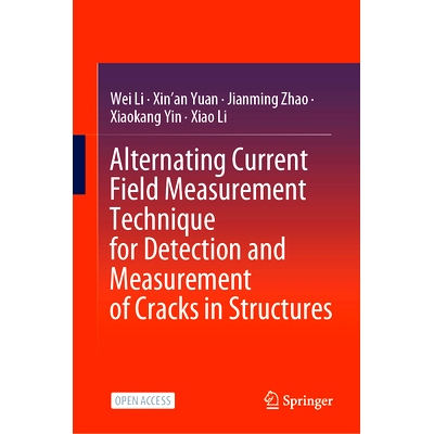 预订 Alternating Current Field Measurement Technique for Detection and Measurement of Cracks in Structures 结构裂缝检测