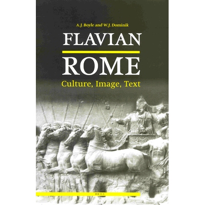 预订 Flavian Rome: Culture, Image, Text 弗拉维罗马：文化，形象，文字: 9789004111882