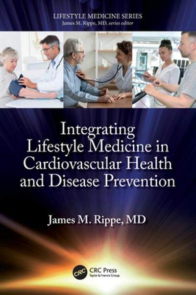 现货 Integrating Lifestyle Medicine in Cardiovascular Health and Disease Prevention 9781032213842