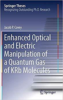 【预售】Enhanced Optical and Electric Manipulation of a Quantum Gas of KRb Molecules