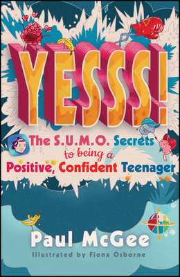 【预订】Yesss! the Sumo Secrets to Being A Positive, Confident Teenager