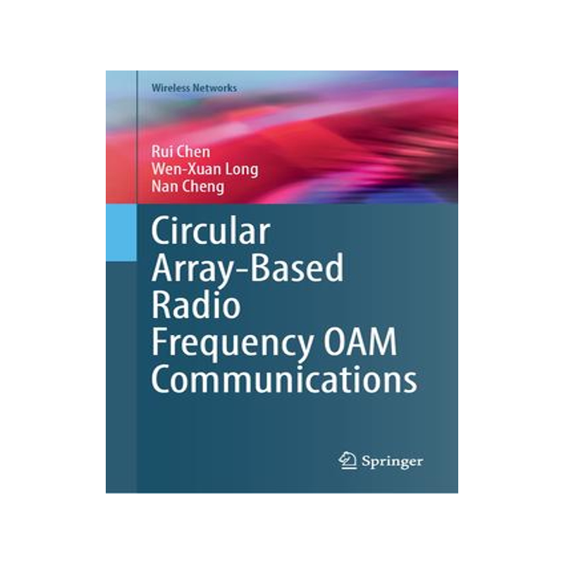 [预订]Circular Array-Based Radio Frequency OAM Communications 9783031375880