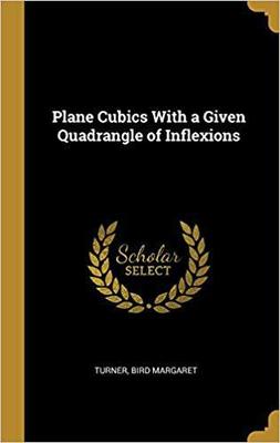 【预售】Plane Cubics With a Given Quadrangle of Inflexions