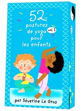 预订 52 postures de yoga pour les enfants. Vol. 2 52个儿童瑜伽姿势。航班。 2: 9782377617500
