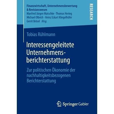 预订 Interessengeleitete Unternehmensberichterstattung: Zur politischen Ökonomie der nachhaltigkeitsbezogenen Berichter