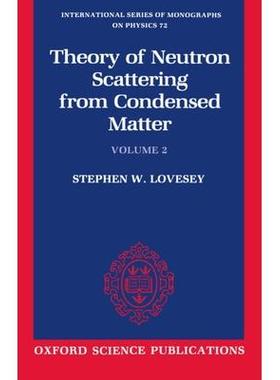 Theory of Neutron Scattering from Condensed Matter: Volume II: Polarization Effects and Magnetic Scattering凝聚态中子散