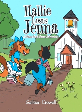 预订 Hallie Loses Jenna: A Pikes Peak Ponies Adventure: 9781643677644