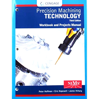 预订 Student Workbook and Project Manual for Hoffman/Hopewell’s Precision Machining Technology: 9781337795319