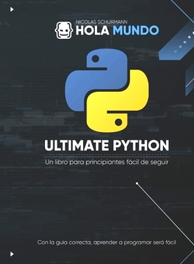 预订 Ultimate Python: de cero a experto: Un libro para principiantes fácil de seguir: 9798884444447